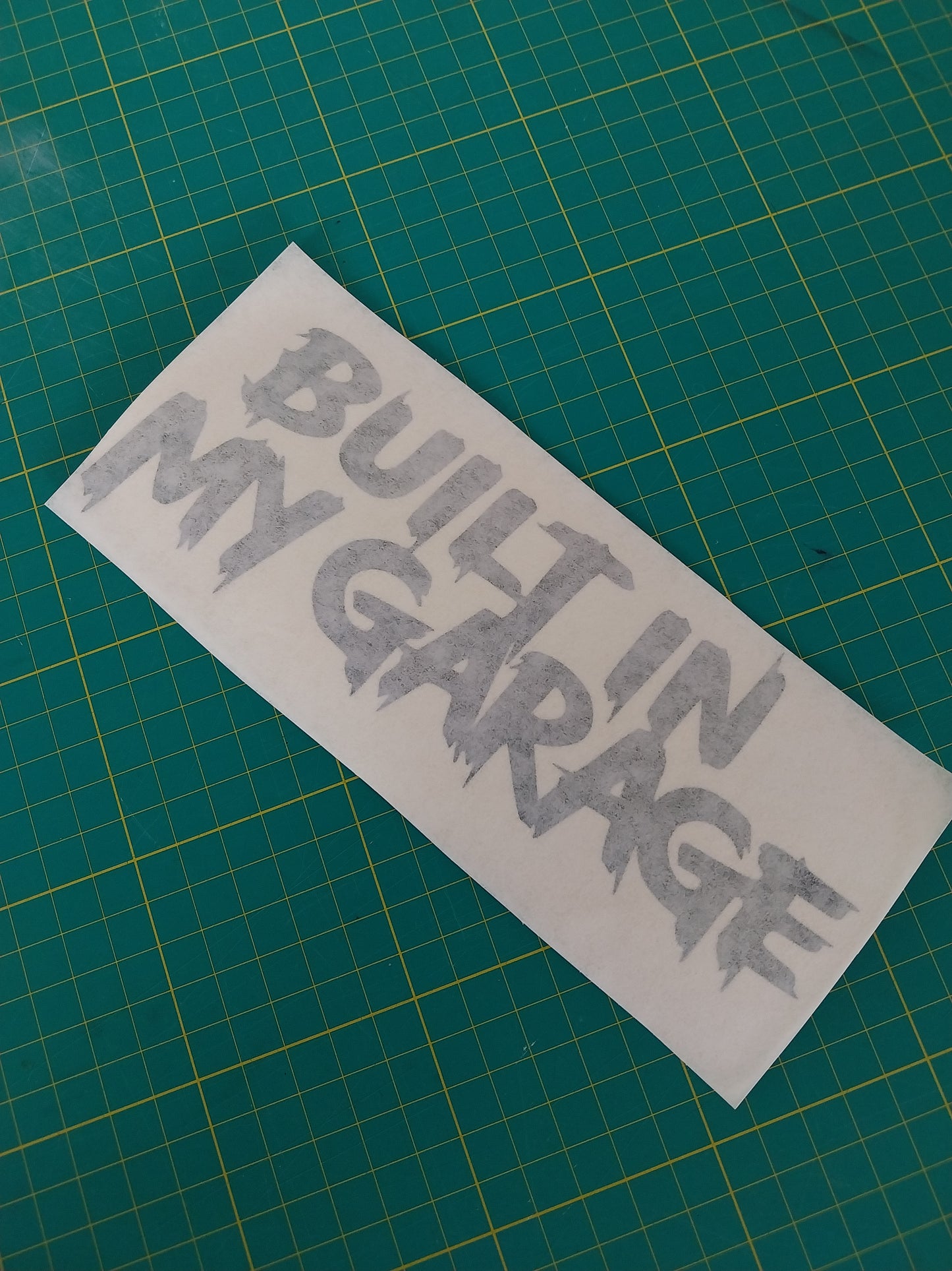 Built In My Garage Decal