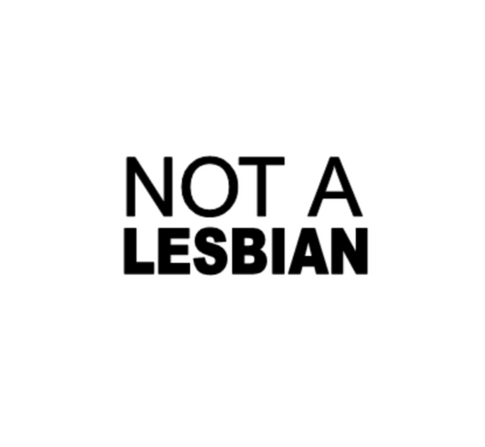 NOT A LESBIAN Decal